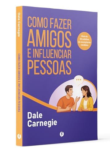 Como fazer amigos e influenciar pessoas