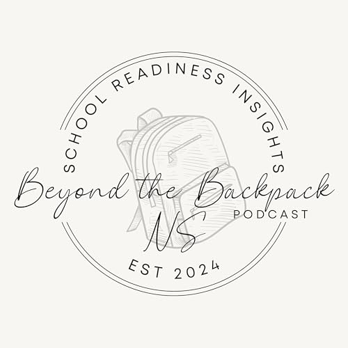 Beyond the BackpackNS: School Readiness Insights cover art