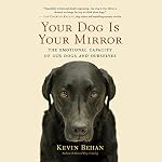 Cover of Your Dog Is Your Mirror