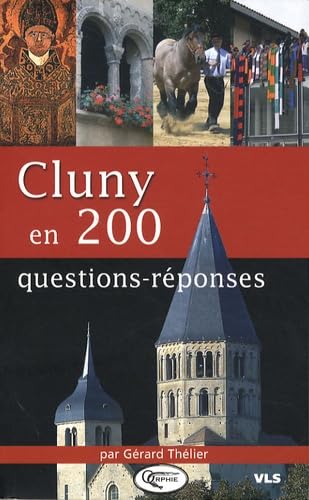 Cluny en 200 questions-réponses