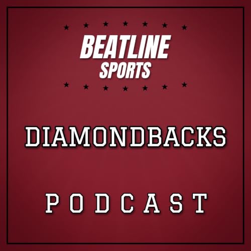 Beatline Diamondbacks - Daily Podcast On The Arizona Diamondbacks cover art
