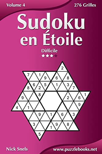Sudoku en Étoile - Difficile - Volume 4 - 276 Grilles (French Edition)
