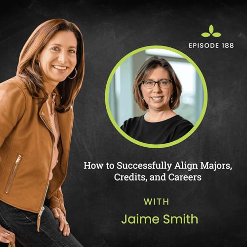 How to Successfully Align Majors, Credits, and Careers with Jaime Smith