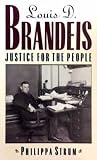 Louis D. Brandeis: Justice for the People