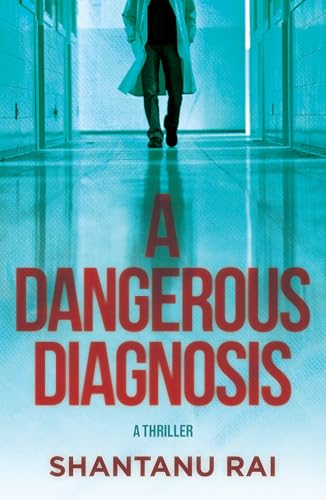 A Dangerous Diagnosis: A Thriller - image 1