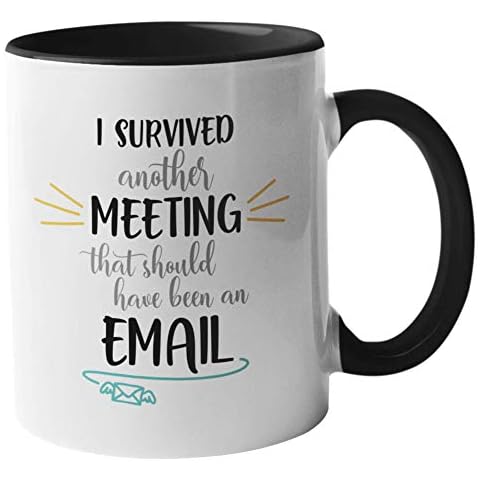 Gift Original I Survived Another Meeting That Should Have Been an Email 11oz Ceramic Mug Dishwasher Microwave Safe (Black) Cover