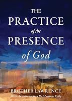 The Practice of the Presence of God: 325th Anniversary Edition 1635825229 Book Cover