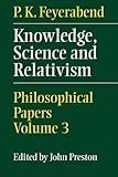  Knowledge, Science and Relativism