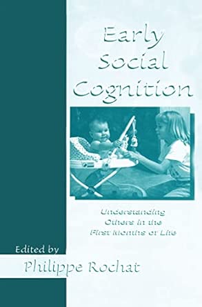 Early Social Cognition: Understanding Others in the First Months of Life -Wow! eBook