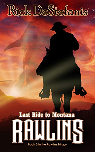 Rawlins, Last Ride To Montana (The Rawlins Saga Book 3) #TOP19
