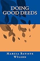 Doing Good Deeds 1466322705 Book Cover