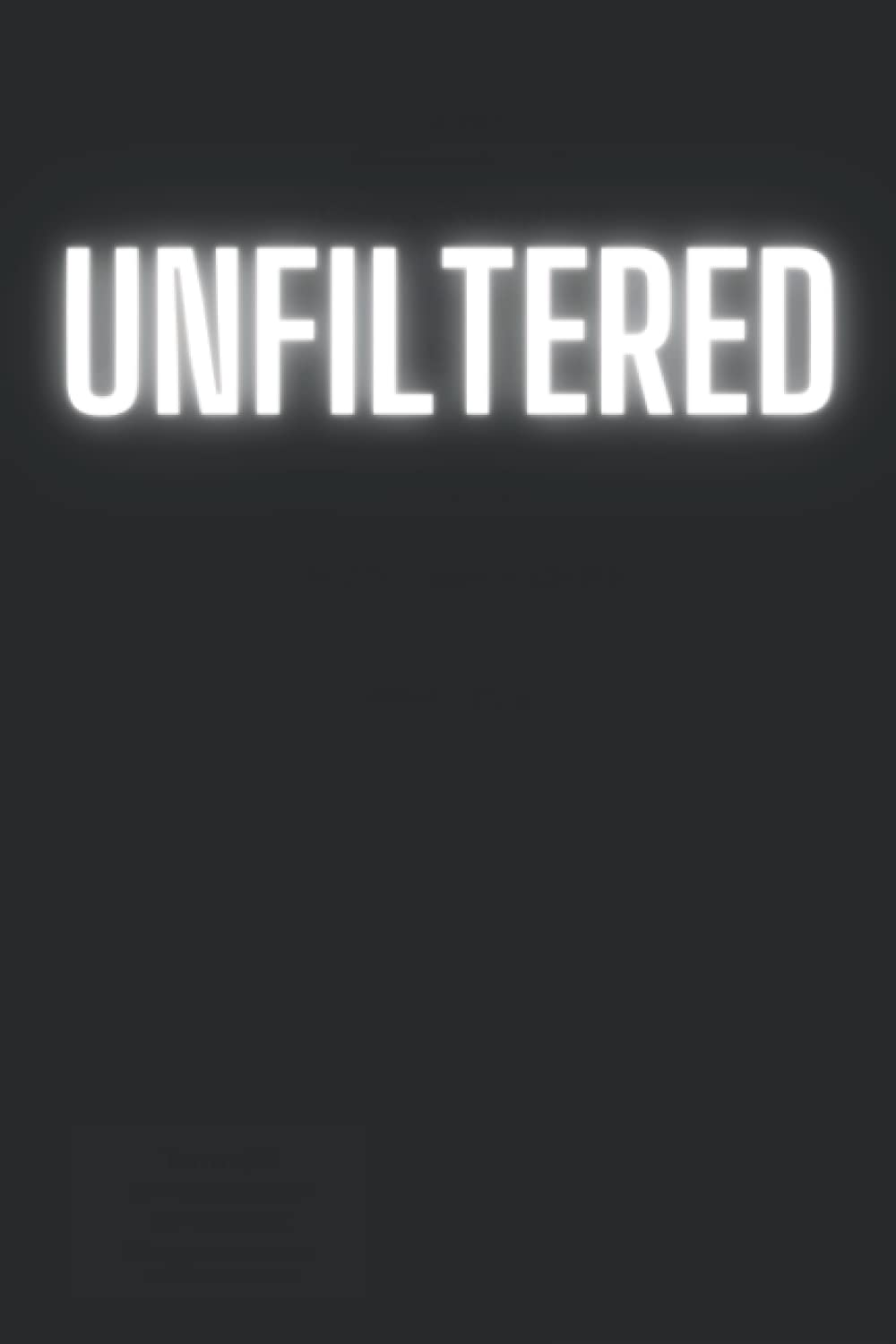 Unfiltered: Writing Prompt Journal