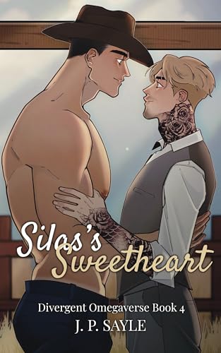 Silas's Sweetheart: MM Omegaverse (Divergent Omegaverse Book 4)