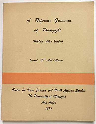 A Reference Grammar of Tamazight: A Comparative Study of the Berber Dialects of Ayt Ayache and Ayt Seghrouchen