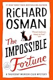 The Impossible Fortune: A Thursday Murder Club Mystery