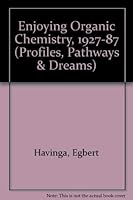 Egbert Havinga: Enjoying Organic Chemistry 1927-1987 (Profiles, Pathways, and Dreams) 0841217742 Book Cover