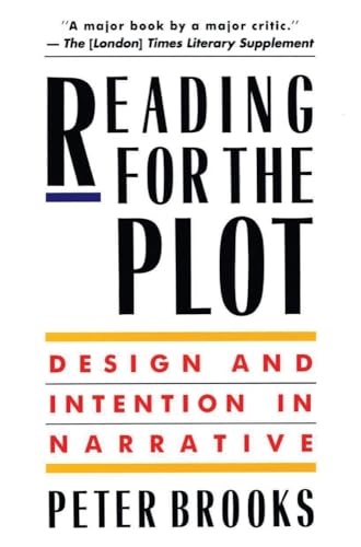 Reading for the Plot: Design and Intention in Narrative
