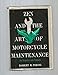 Zen and the Art of Motorcycle Maintenance (text only) by R. M. Pirsig