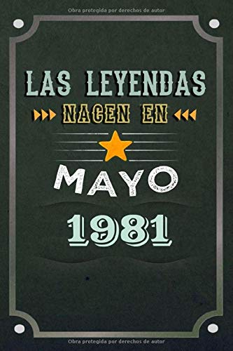 Las leyendas nacen en Mayo 1981: REGALO DE CUMPLEAÑOS, NACIDOS EN LOS AÑOS 1981 Regalos Creativos Cuaderno forrado Diario 15.24 x 22.86 cm CUADERNO DE ... CUADERNO DE NOTAS, REGALOS PERSONALIZADOS
