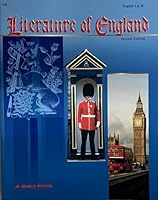 A Beka Literature of England (English Lit. II Classics for Christians, 6) (A Beka Literature of England B008RLE6VI Book Cover