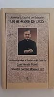 Josemaria Escriva de Balaguer: Un hombre de Dios (Testimonios sobre el fundador del Opus Dei) (Spanish Edition) 8471187981 Book Cover