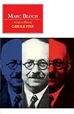 Marc Bloch: A Life in History (Canto original series) by Carole Fink (1991-06-28)