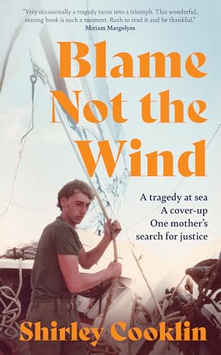 Blame Not the Wind: A moving memoir about a mother’s fight for justice. New for 2025.