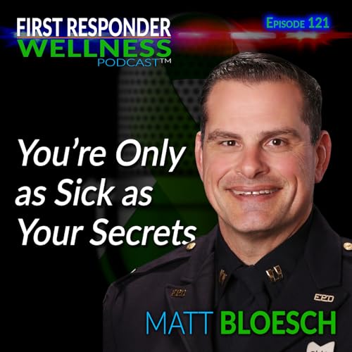 You're Only as Sick as Your Secrets - Matt Bloesch