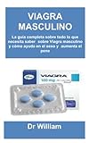  VIAGRA MASCULINO: La guía completa sobre todo lo que necesita saber sobre Viagra masculino y cómo ayuda en el sexo y aumenta el pene