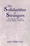 The Solidarities of Strangers: The English Poor Laws and the People, 1700-1948