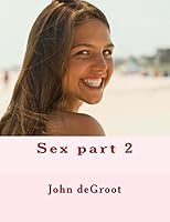 Sex part 2 1505733731 Book Cover
