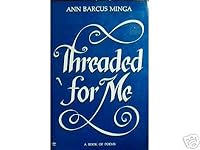 Threaded for Me B000H6QRJK Book Cover