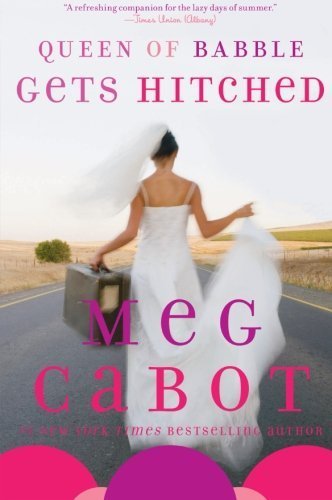 Queen of Babble Gets Hitched by Meg Cabot (2009-04-21)