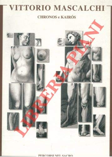 Vittorio Mascalchi. Chronos e Kairos. Percorsi nel sacro. Cura e presentazione di Franco Patruno. Testi: Adriano Baccilieri, Maria Rita Bentini, Endo Dall'Ara, Andrea Emiliani, Pier Marco Turchetti.