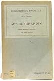  Mme de Girardin. Textes choisis et commentés par Jean Balde.