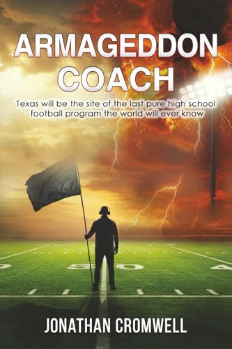 Armageddon Coach: Texas will be the site of the last pure high school football program the world will ever know