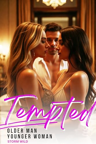 Tempted - Older Man Younger Woman Romance : Two Sexy Short Steamy Erotica Stories - A Two Book Collection Of Fun Hot Taboo Forbidden Age-Gap Love Story ... With A Happy Ending 1) (English Edition)