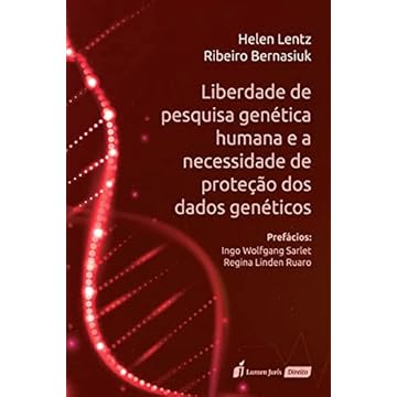 Capa do livro Liberdade de Pesquisa Genética Humana e a Necessidade de Proteção dos Dados Genéticos - 2021