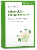 Nahbereichsphotogrammetrie: Grundlagen – Methoden – Beispiele