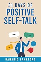 31 Days of Positive Self-Talk B0D5WKBRD2 Book Cover