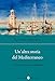 Un'altra Storia Del Mediterraneo. Incontri Tra Ricerca E Didattica - 3