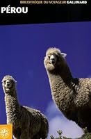 PEROU (BIBLIOTHEQUE DU VOYAGEUR) 2742429816 Book Cover
