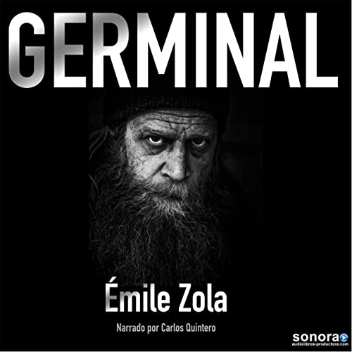 Germinal (Audible Audio Edition) Émile Zola, Carlos Quintero, Daubik Audible Books