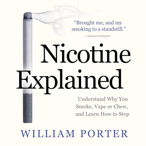 Nicotine Explained by William Porter episode artwork