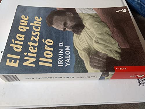 El Dia Que Nietzsche Lloro (Spanish Edition) [Spanish] 9871144156 Book Cover