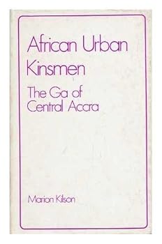 Hardcover African urban kinsmen: The Ga of central Accra Book
