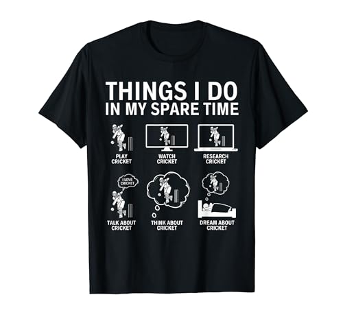 Things I Do In My Spare Time Funny Cricket Lover T-Shirt