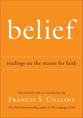 Belief: Readings on the Reason for Faith