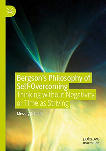 Buy Bergson’s Philosophy of Self-Overcoming — BookShops.in