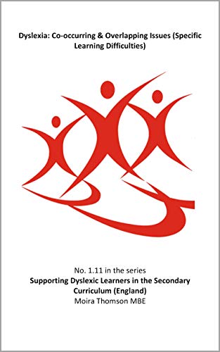 1 11 Dyslexia Co Occurring Overlapping Issues Specific Learning Difficulties Supporting Learners With Dyslexia In The Secondary Curriculum England Book 11 Ebook Thomson Moira Amazon Co Uk Kindle Store